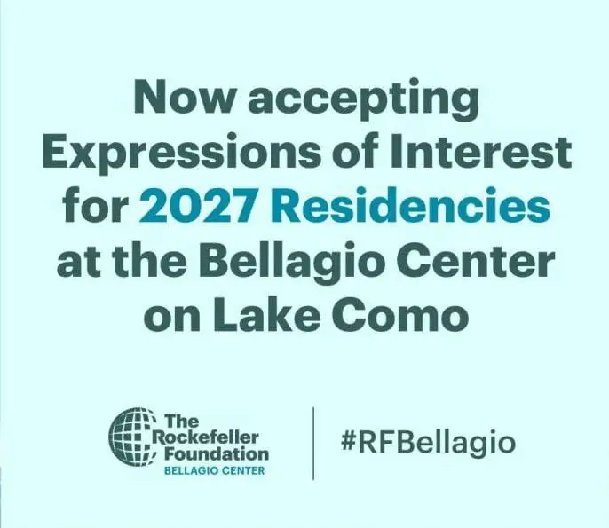 Rockefeller Foundation Bellagio Center Residency Program 2027 in Italy (Fully Funded): A Prestigious 26-Day Global Residency for Scholars, Artists, and Changemakers