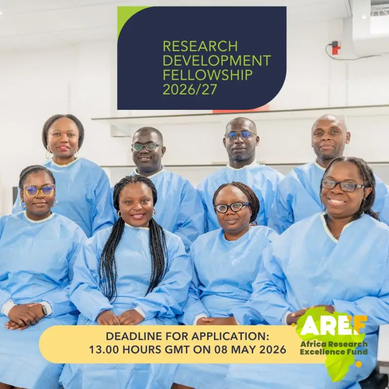 AREF Research Development Fellowship 2026/2027: Up to £47,000 for African Early Career Health Researchers to Train at Leading Institutions in the UK, Europe, or Africa