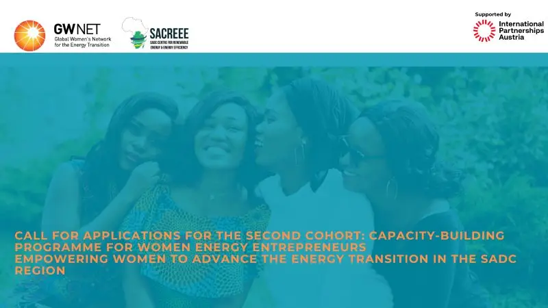 Capacity-Building Programme for Women Energy Entrepreneurs in SADC 2026: Apply by 3 April 2026 for the Second Cohort
