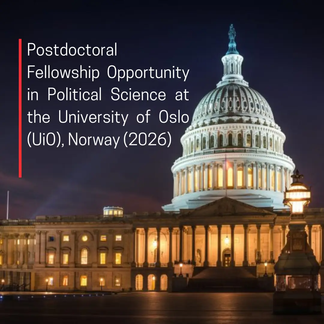 Postdoctoral Fellowship Opportunity in Political Science at the University of Oslo (UiO), Norway (2026)