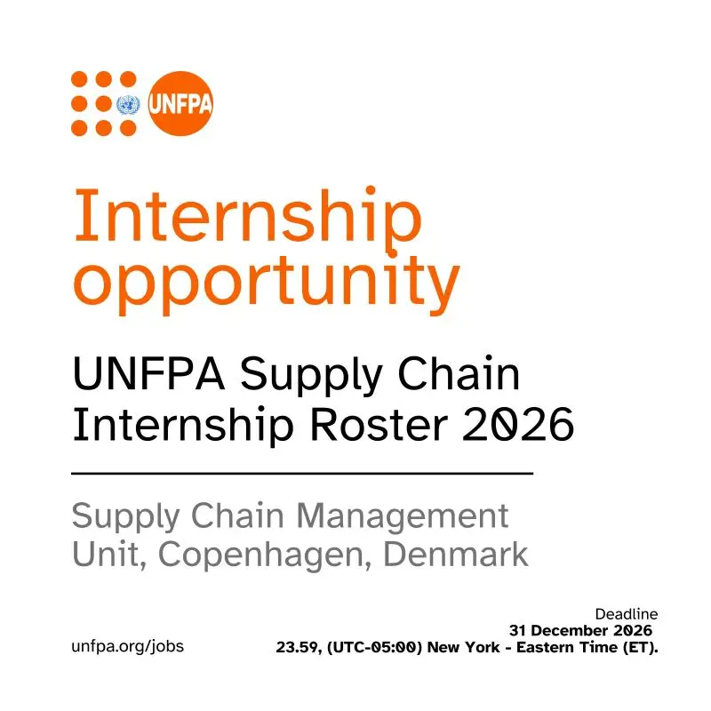UNFPA Supply Chain Internship Roster 2026 in Copenhagen | Global Internships Advancing Sexual & Reproductive Health