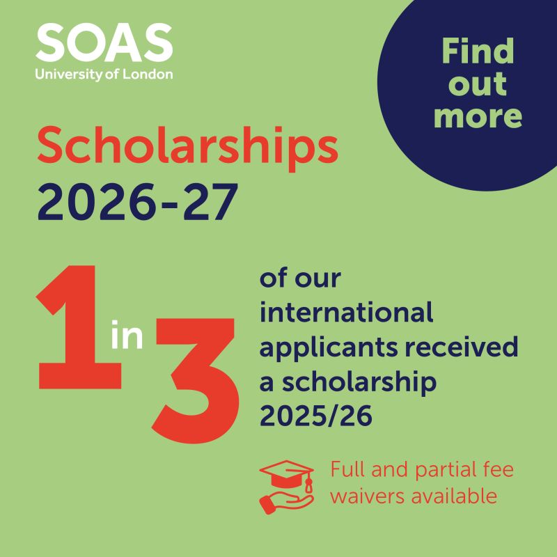 SOAS University of London Scholarships 2026–27: Over 320 Awards Worth £4 Million Now Opening