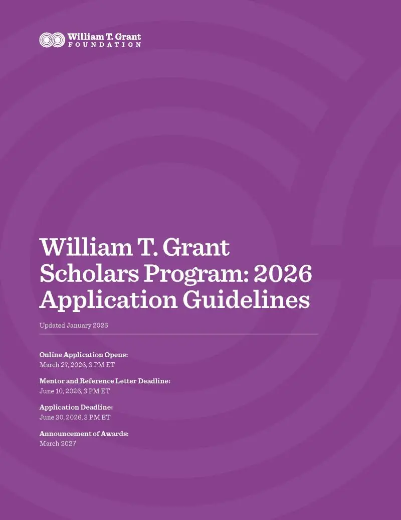 William T. Grant Scholars Program – 2026 Funding Opportunity