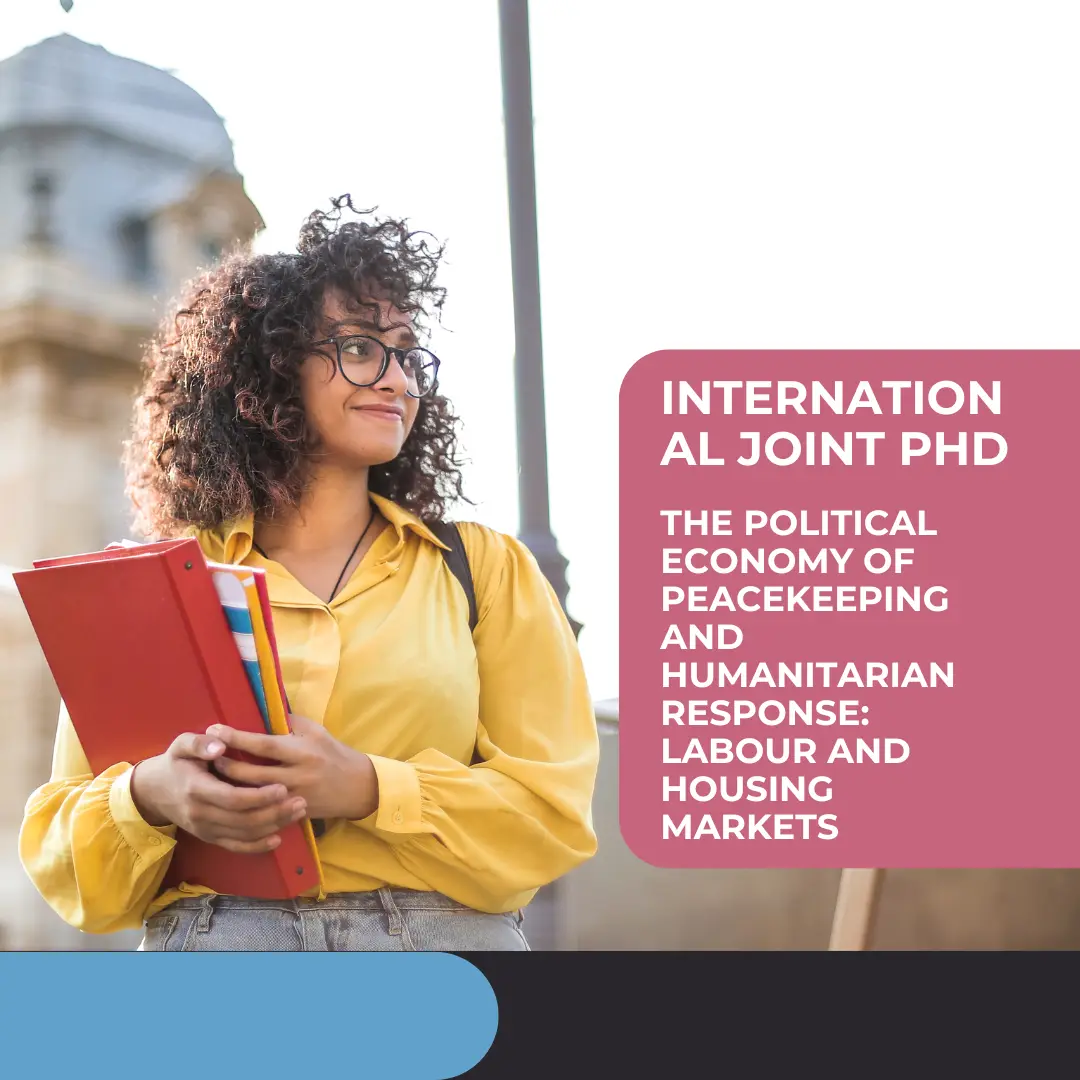 International Joint PhD The Political Economy of Peacekeeping and Humanitarian Response: Labour and Housing Markets