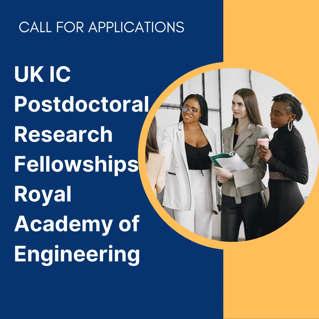 UK IC Postdoctoral Research Fellowships – Royal Academy of Engineering