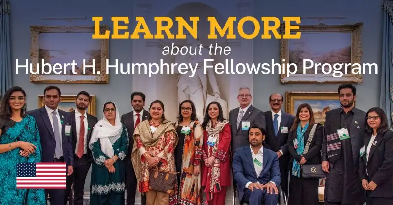Hubert H. Humphrey Fellowship Program: Fully Funded Leadership and Professional Development Opportunity in the United States