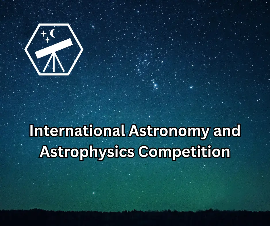 International Astronomy and Astrophysics Competition (IAAC) 2026