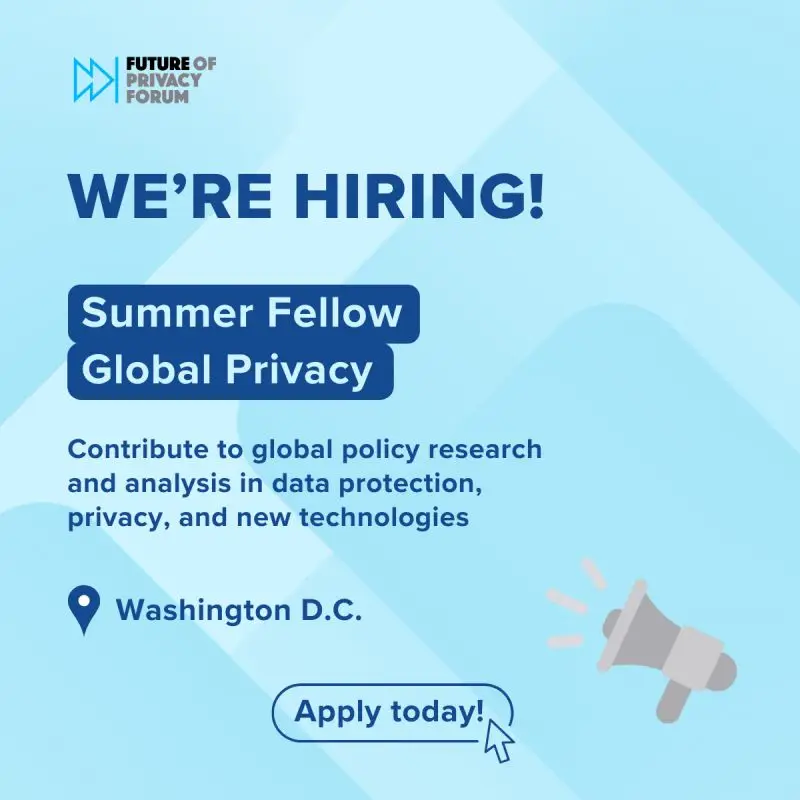 Global Privacy Summer Fellow Program – Washington, DC