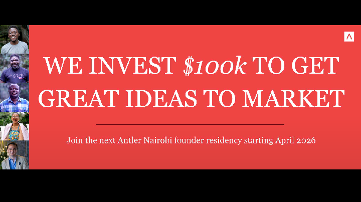 Build Your Start-Up in 10 Weeks with Antler East Africa: Applications Open for Nairobi Residency—2026