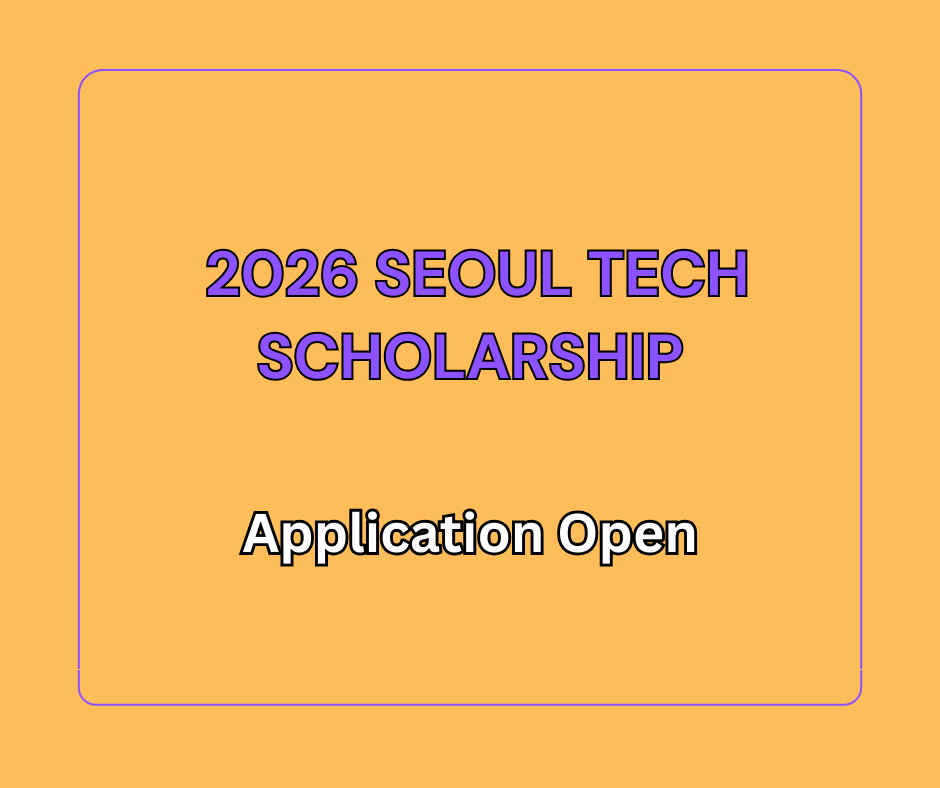 2026 Seoul Tech Scholarship: A Gateway for Global STEM Talent