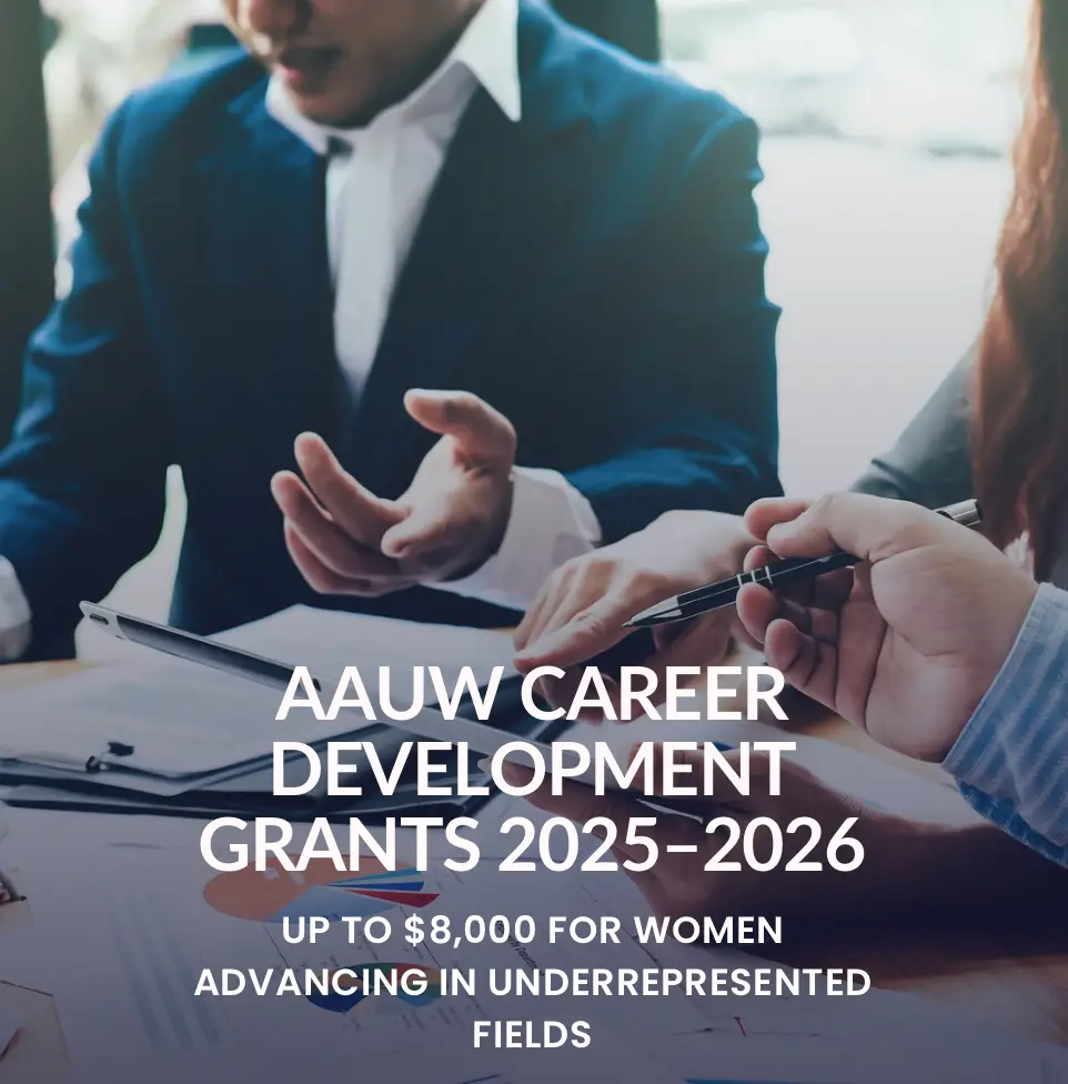 AAUW Career Development Grants 2025–2026 Up to $8,000 for Women Advancing in Underrepresented Fields