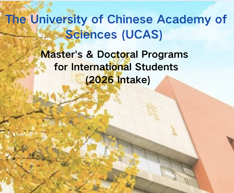 The University of Chinese Academy of Sciences (UCAS) Master's & Doctoral Programs for International Students (2026 Intake)
