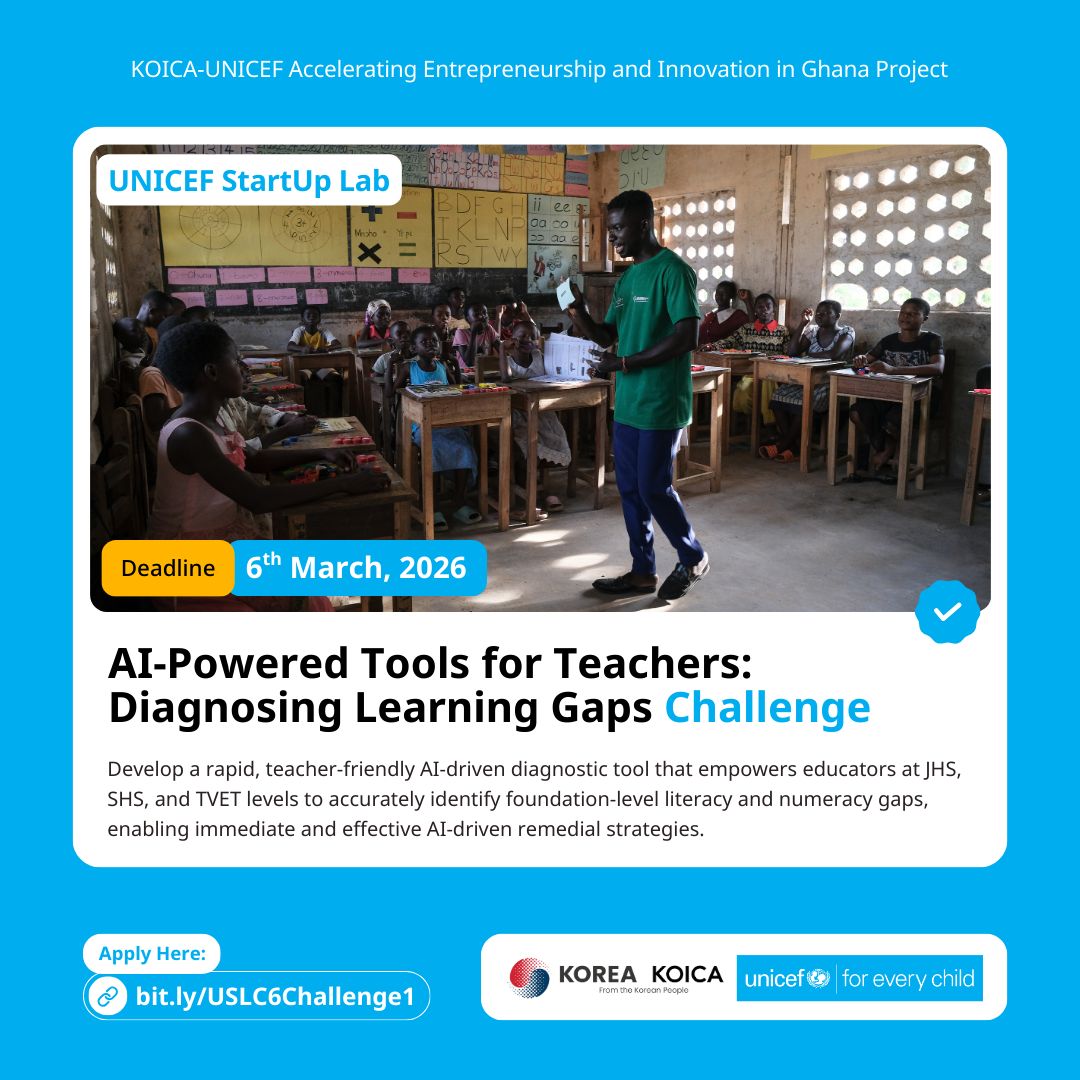 UNICEF StartUp Lab Challenge: AI-Powered Tools for Diagnosing Learning Gaps (Ghana)