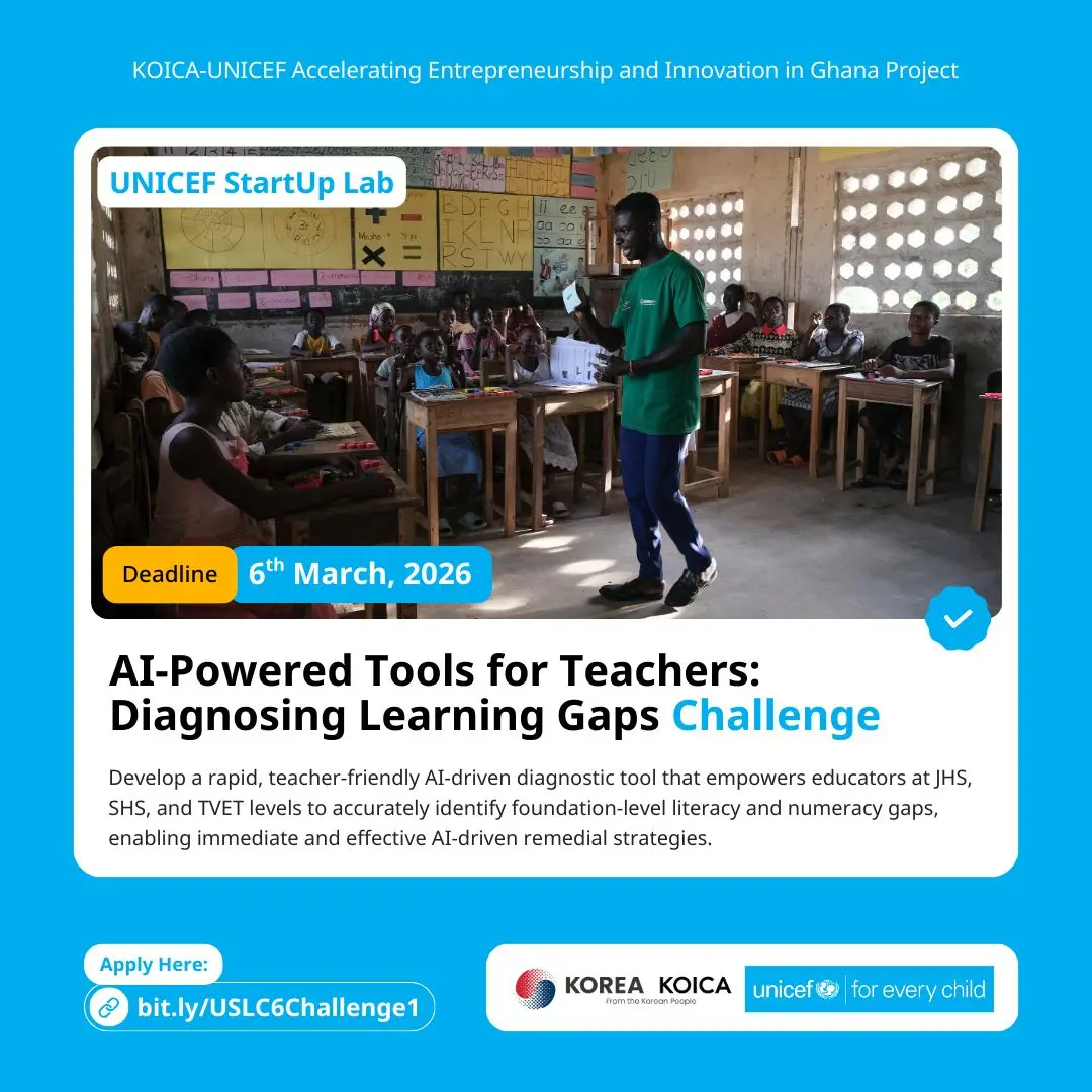 UNICEF StartUp Lab Challenge: AI-Powered Tools for Diagnosing Learning Gaps (Ghana)