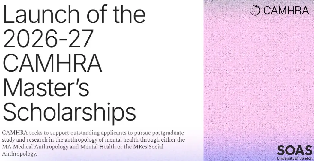 CAMHRA Masters Scholarships 2026/2027 at SOAS: Full Tuition Funding for Mental Health Anthropology Studies