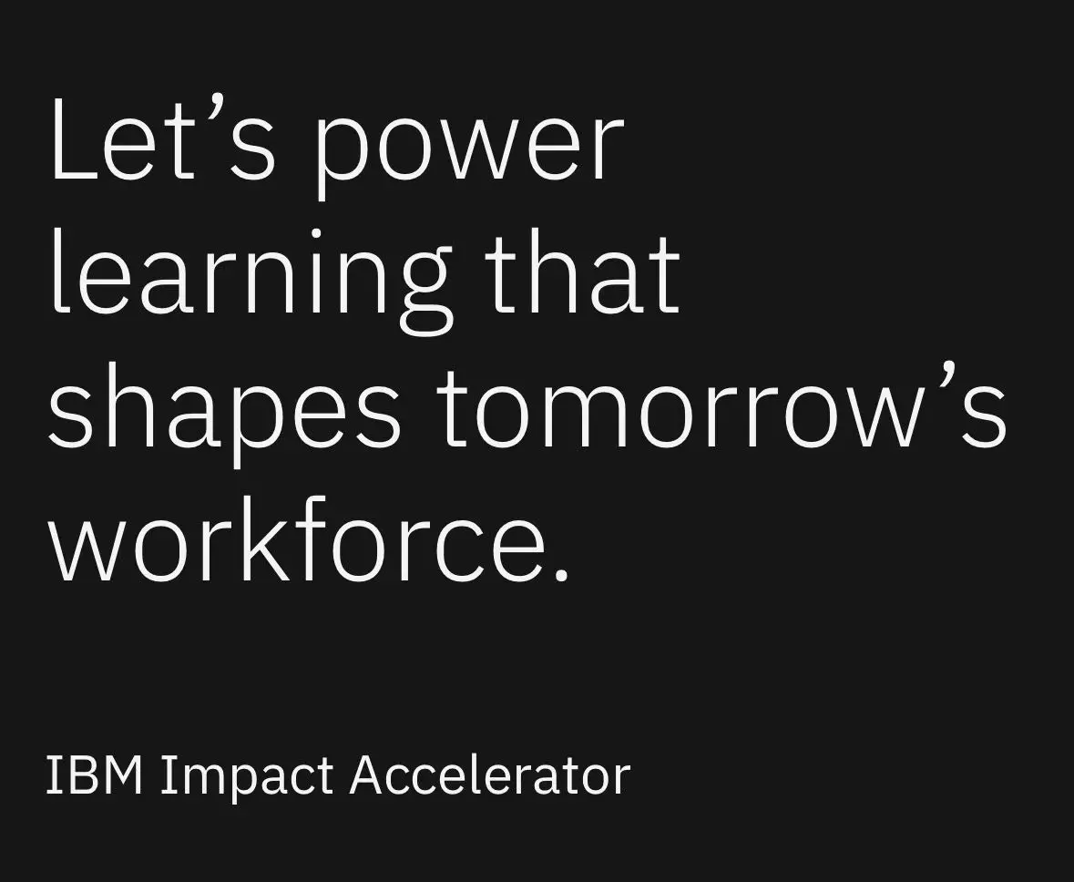 IBM Impact Accelerator – Education & Workforce Development Cohort (2026 Call for Proposals)