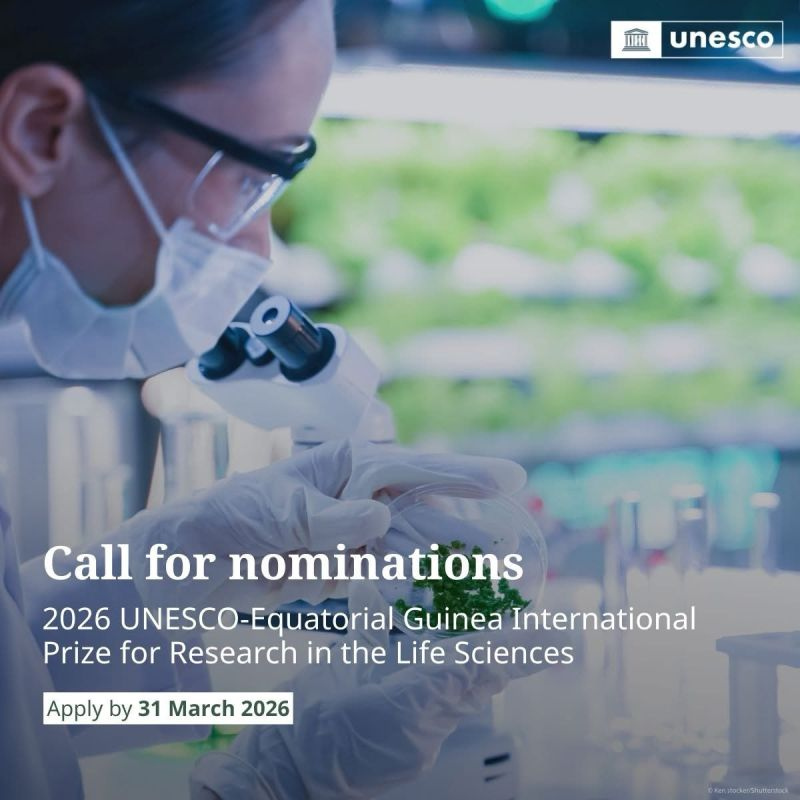 2026 Call for Applications: UNESCO–Equatorial Guinea International Prize for Research in the Life Sciences