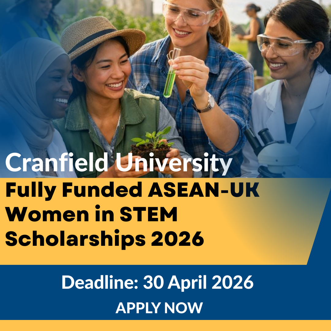 ASEAN-UK Women in STEM Scholarships 2026 at Cranfield University: Fully Funded Master’s Degrees for Women