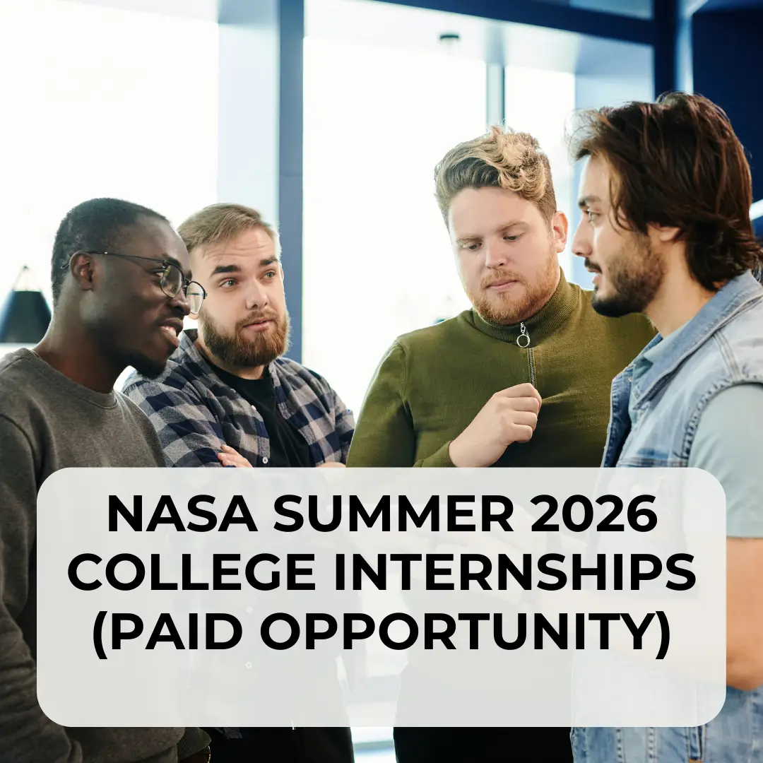 NASA Summer 2026 College Internships (Paid Opportunity)