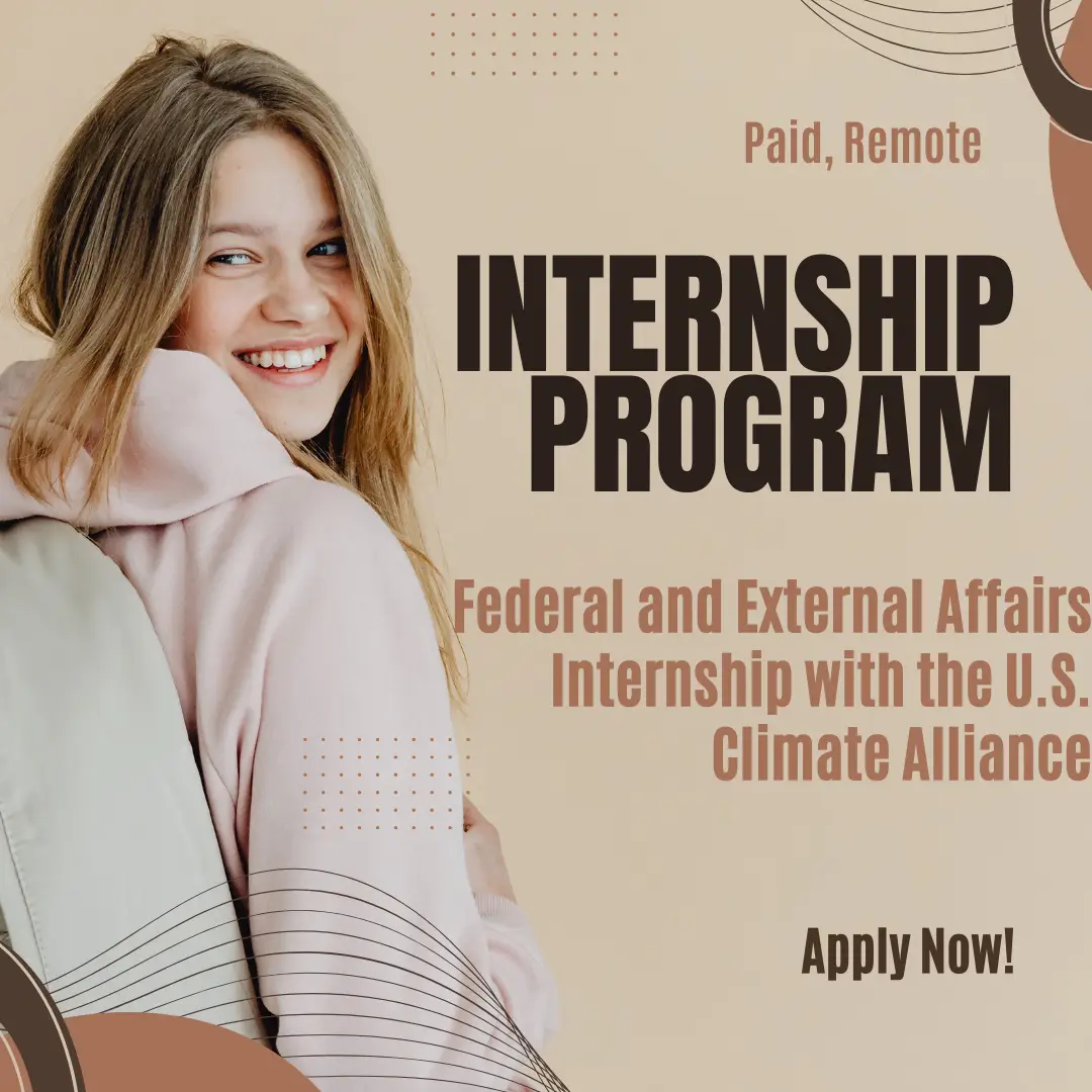 Federal and External Affairs Internship with the U.S. Climate Alliance (Paid, Remote)