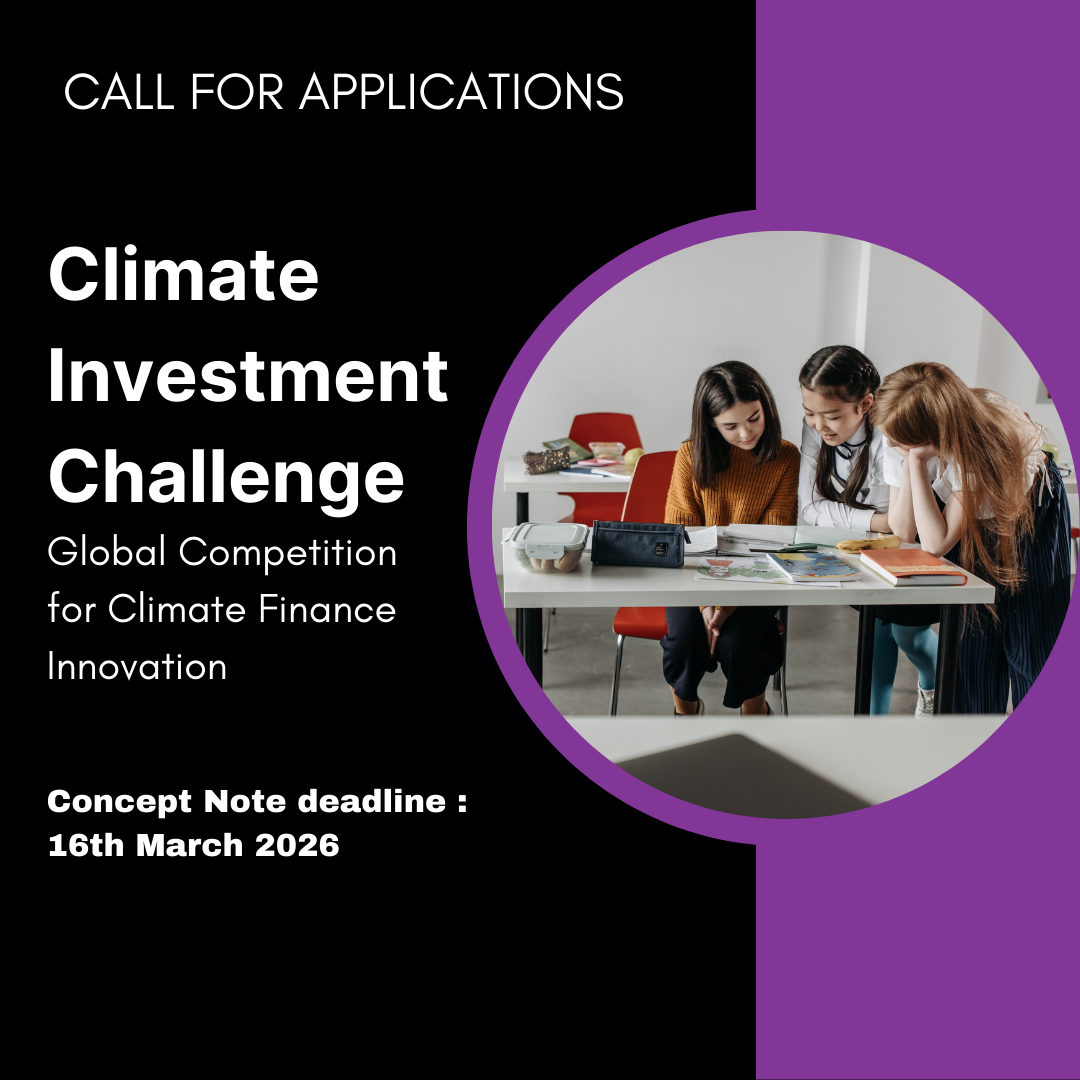 Climate Investment Challenge 2026: Global Competition for Bold, Data-Driven Climate Finance Solutions