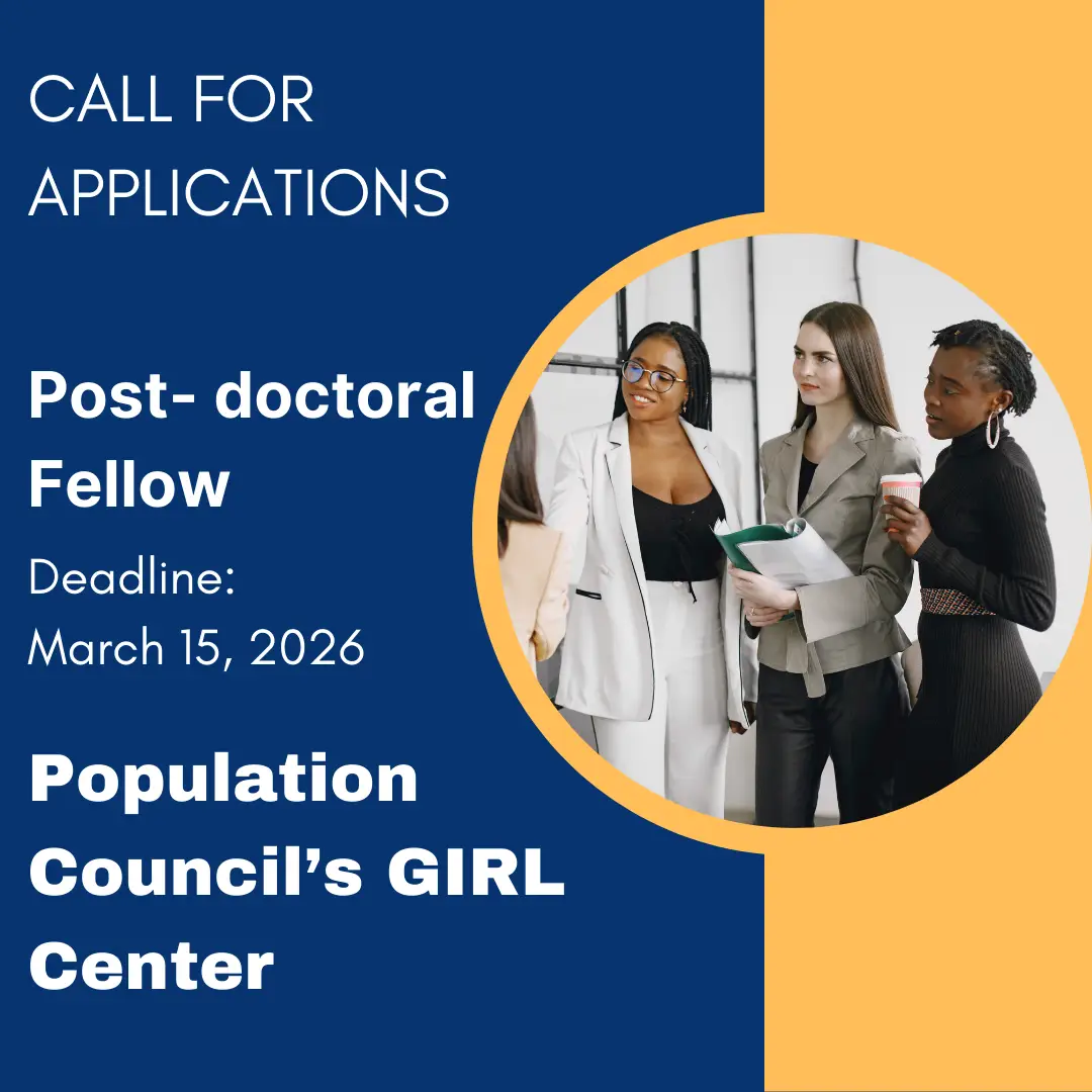 Population Council’s GIRL Center Invites Post-doctoral Fellow: Advancing Global Research on Adolescence