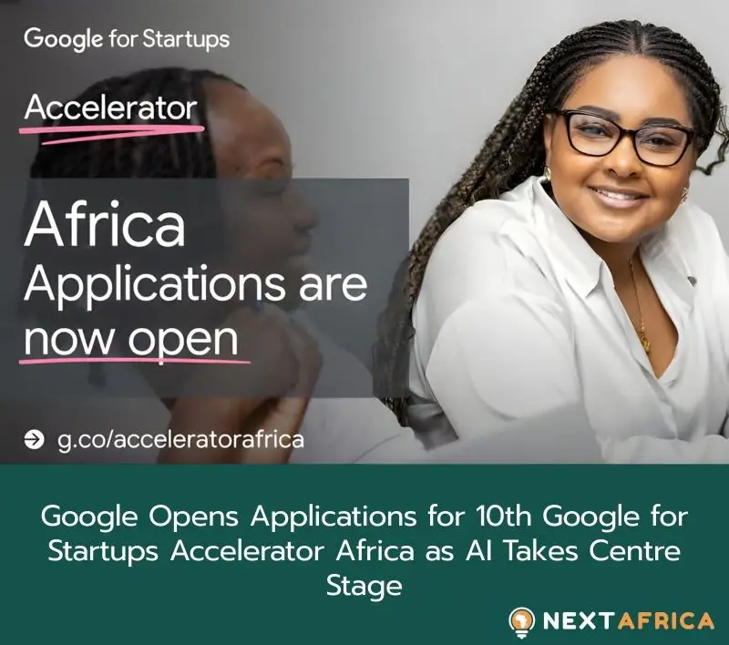 Google for Startups Accelerator Africa 2026: AI-First, Equity-Free Accelerator for Growth-Stage African Startups