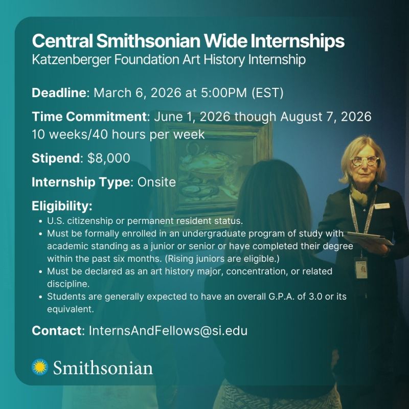 Katzenberger Foundation Art History Internship at the Smithsonian: Paid Summer Opportunity for Art History Undergraduates (2026)