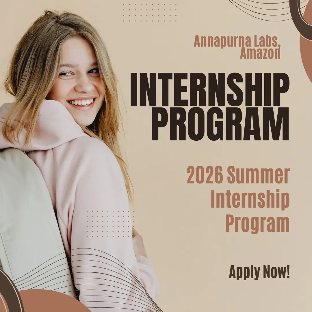 Opportunity for Youth: 2026 Annapurna Labs at AWS Internships (U.S.) – Machine Learning Systems & Silicon Innovation