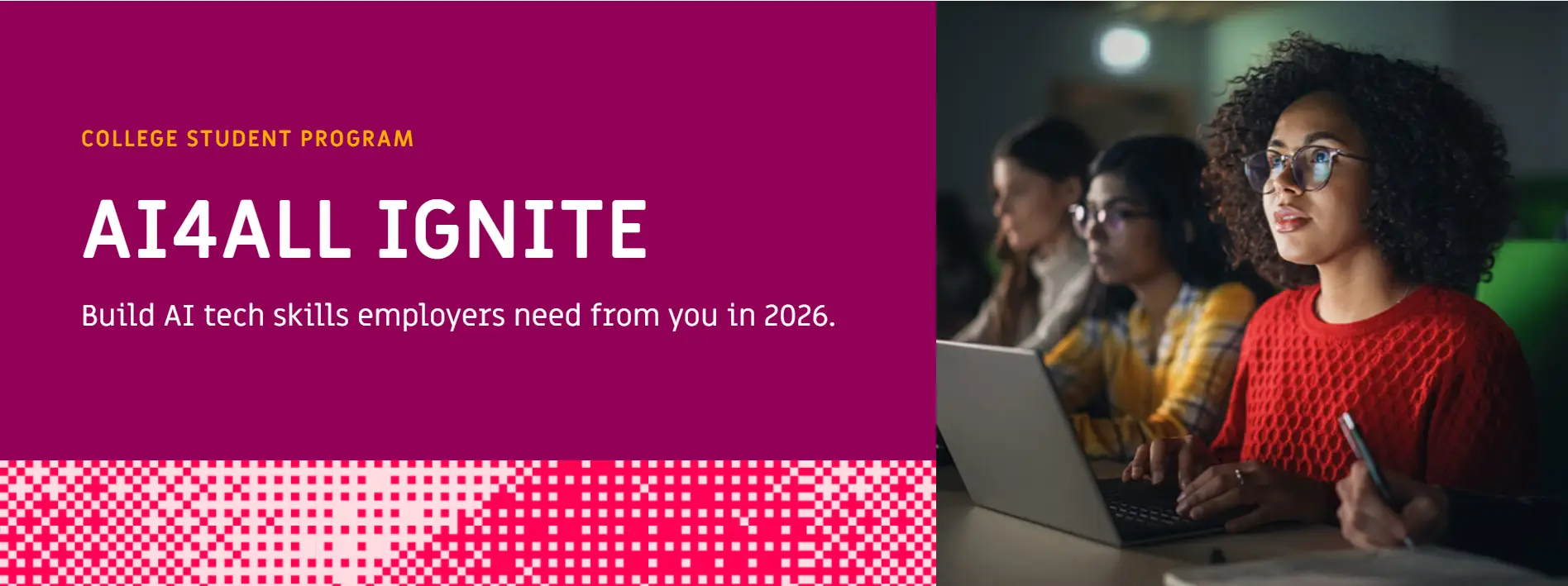 AI4ALL Ignite 2026: A No-Cost, Two-Semester AI Career Accelerator for U.S. Undergraduates