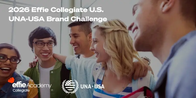 Effie Collegiate U.S. Program 2026: Paid Marketing Competition for U.S. College Students