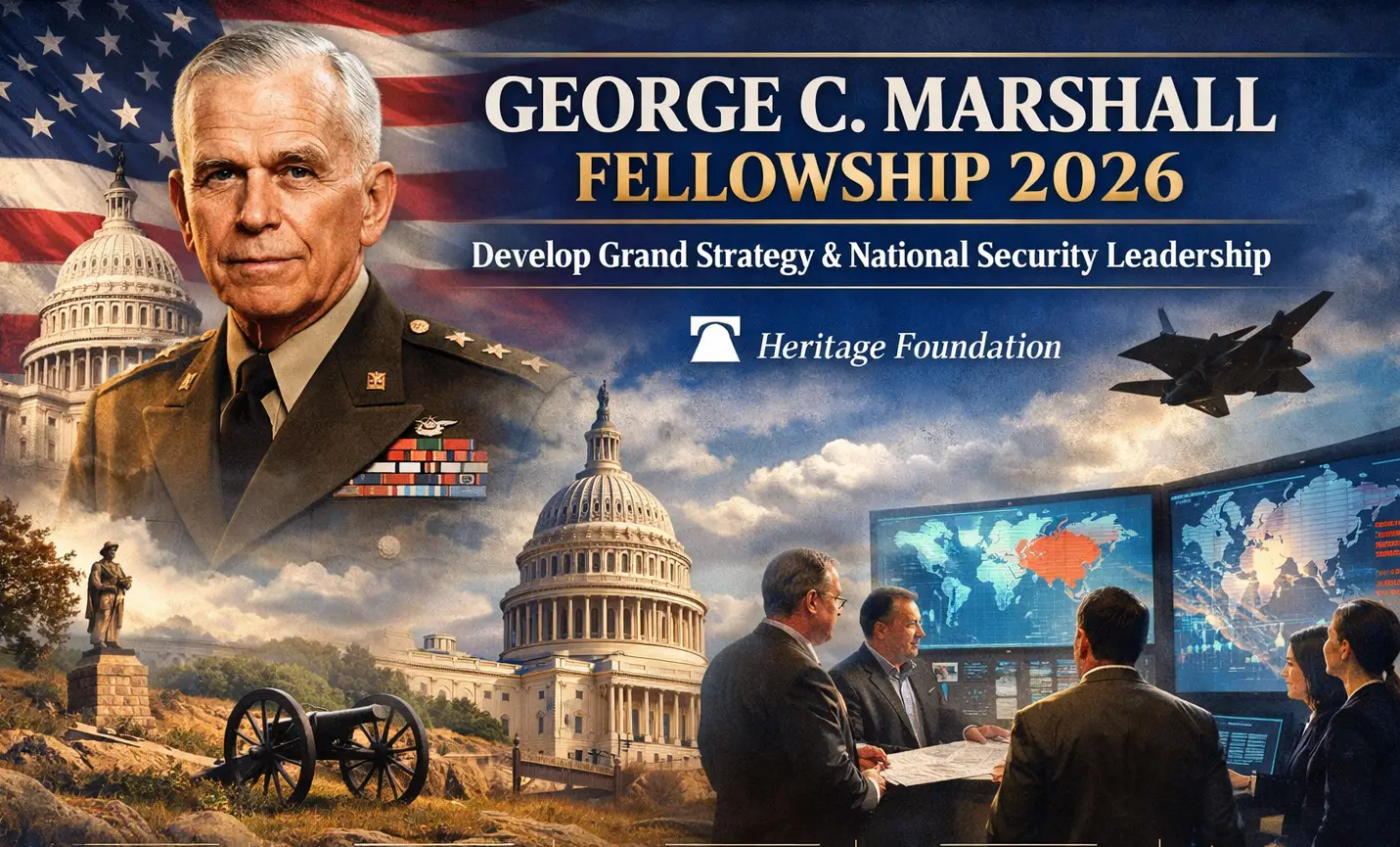 George C. Marshall Fellowship 2026: Develop Grand Strategy Skills and Advance U.S. National Security Leadership