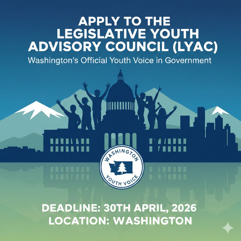Apply to the Legislative Youth Advisory Council (LYAC): Washington’s Official Youth Voice in Government