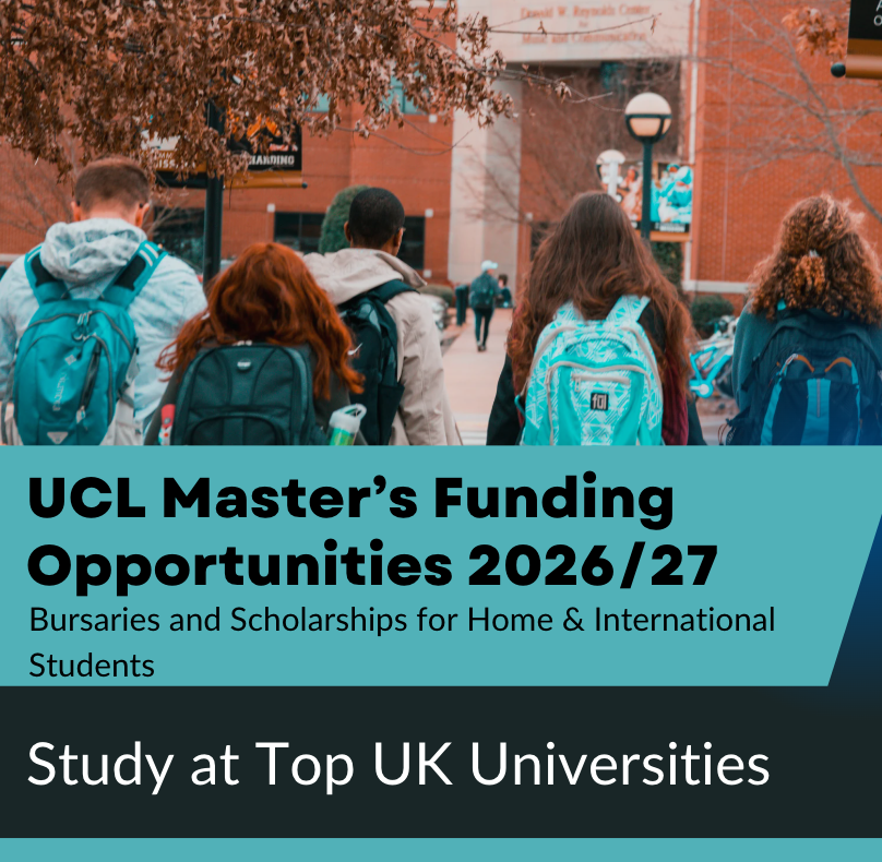 UCL Master’s Funding Opportunities 2026/27: Bursaries and Scholarships for Home & International Students