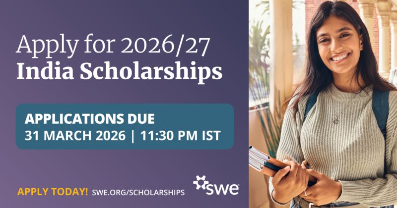 Flyer for the SWE India Scholars 2026 program with information on eligibility, supporting undergraduate and graduate women engineers, and application deadline March 31, 2026
