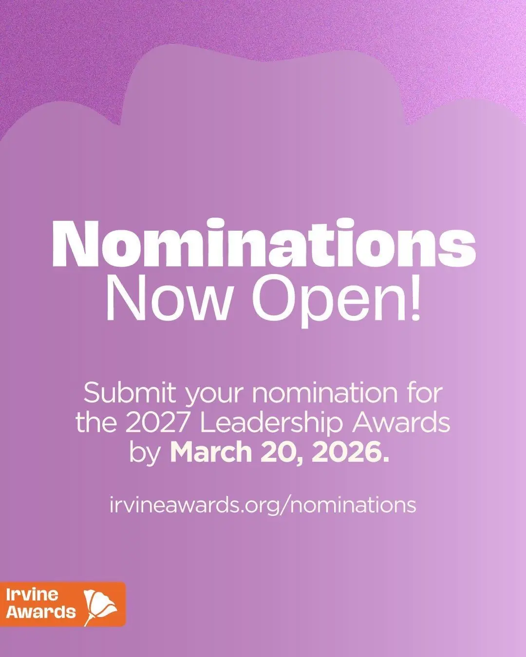 2027 Irvine Awards: Nominate Transformative Leaders in California to Receive $350,000 in Support