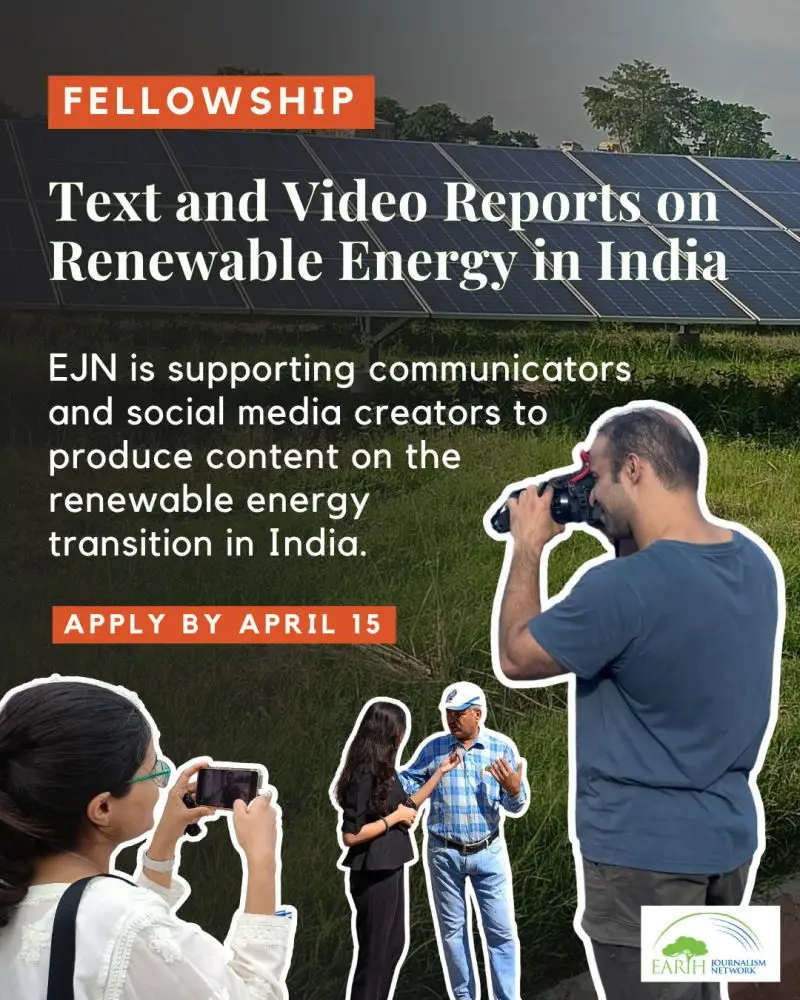 Internews Earth Journalism Network Grant for Clean Energy Reporting in India (Up to ₹3 Lakh Support)