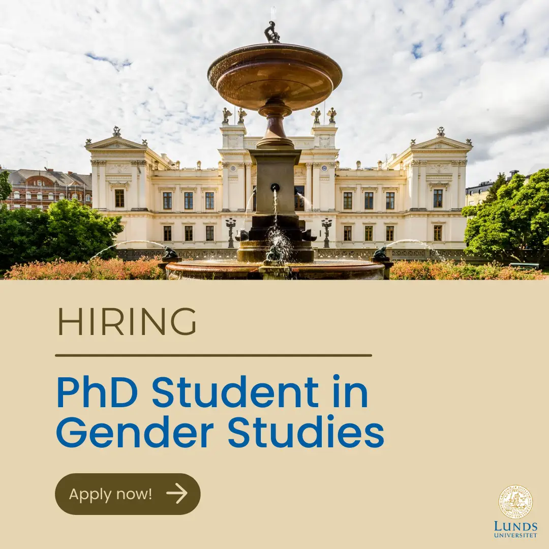 Flyer announcing the PhD-Student in Gender Studies position at Lund University with