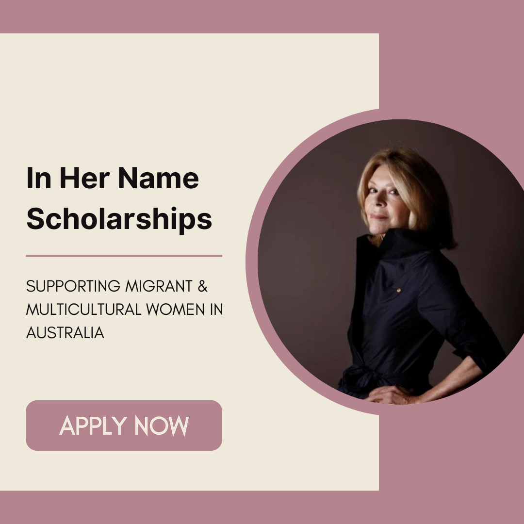 Flyer promoting the In Her Name Scholarships 2026 scholarships for women from migrant and multicultural backgrounds in Australia.