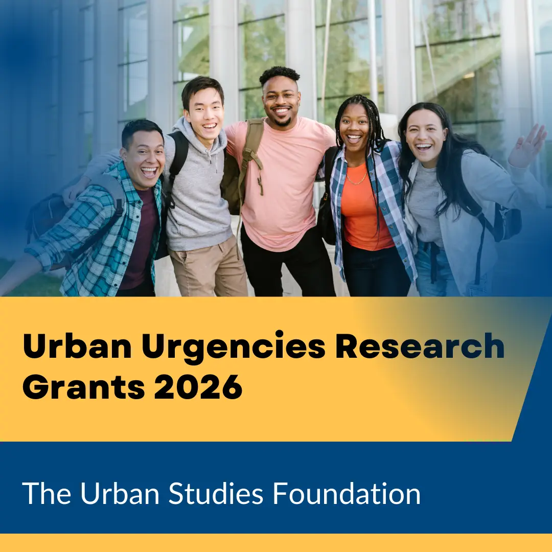 Applications for Urban Studies Foundation (USF) Open: Urban Urgencies Research Grants 2026