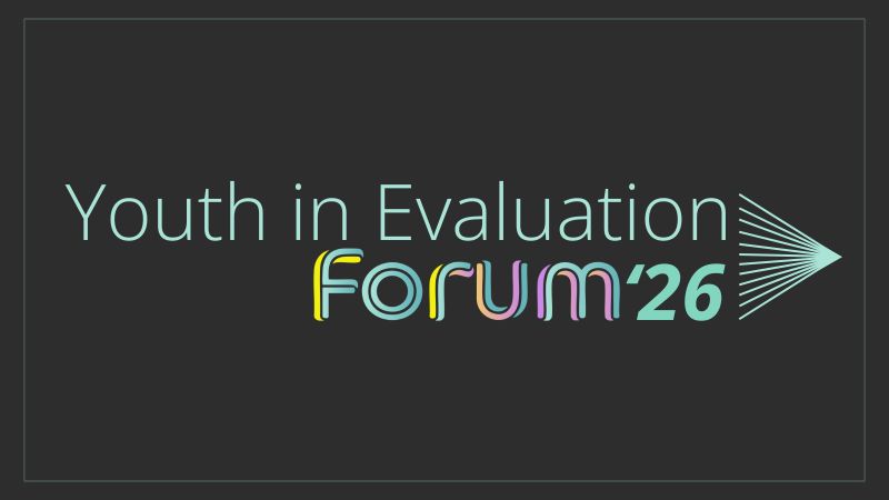 Youth in Evaluation Forum 2026: Global Digital Event Empowering Young Evaluators Worldwide
