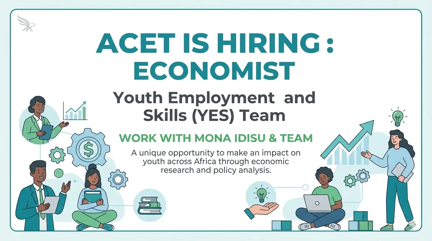 ACET Economist Job Opportunity: Join the Youth Employment and Skills Team at the African Center for Economic Transformation