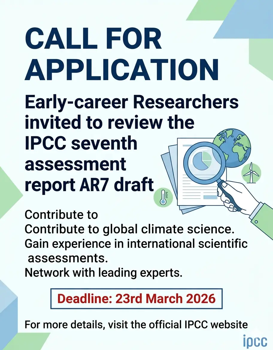 Call for Applications: Early-Career Researchers Invited to Review the IPCC Seventh Assessment Report AR7 Draft