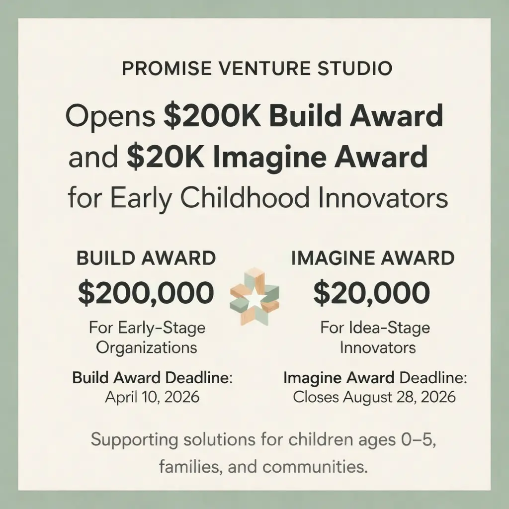Promise Venture Studio Opens $200K Build Award and $20K Imagine Award for Early Childhood Innovators