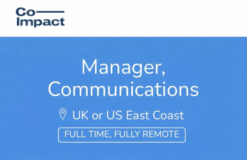 Apply Now: Communications Manager (Remote) at Co-Impact