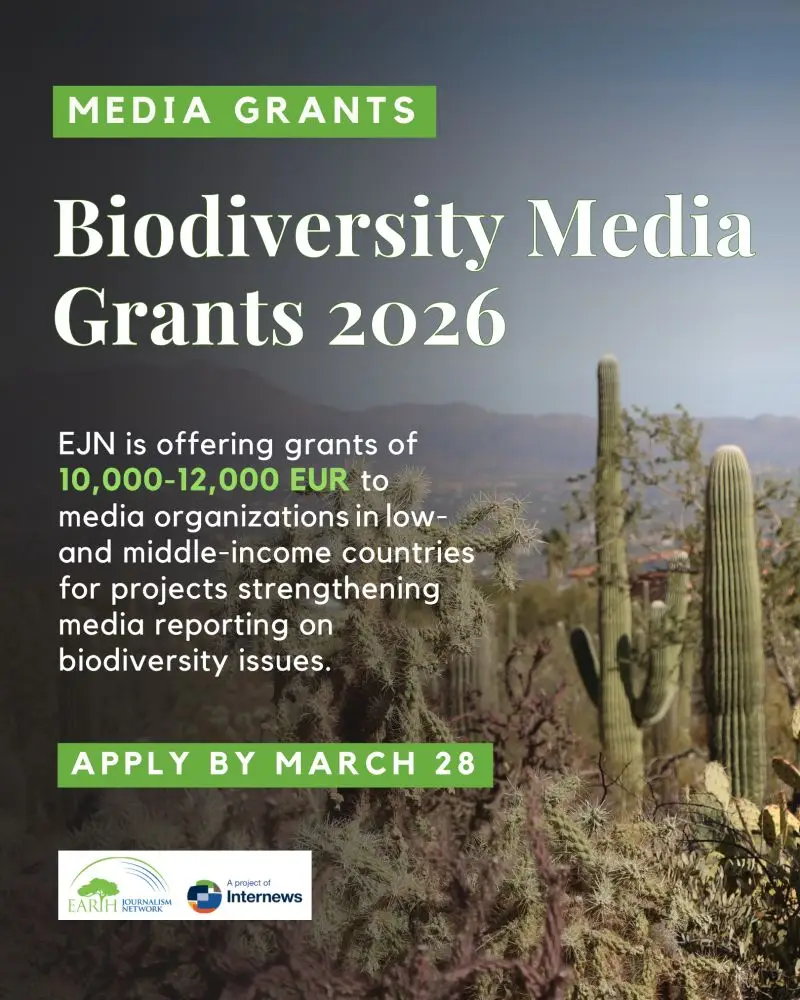 Apply for Biodiversity Media Grants 2026 (Up to €12,000) – Earth Journalism Network Funding Opportunity